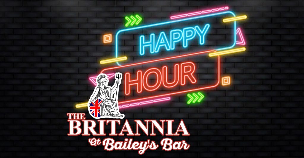 Happy Hour at Britannia at Bailey's 