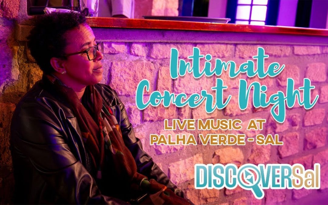 An Intimate Live Concert at Palha Verde, Sal Island | First Time Here